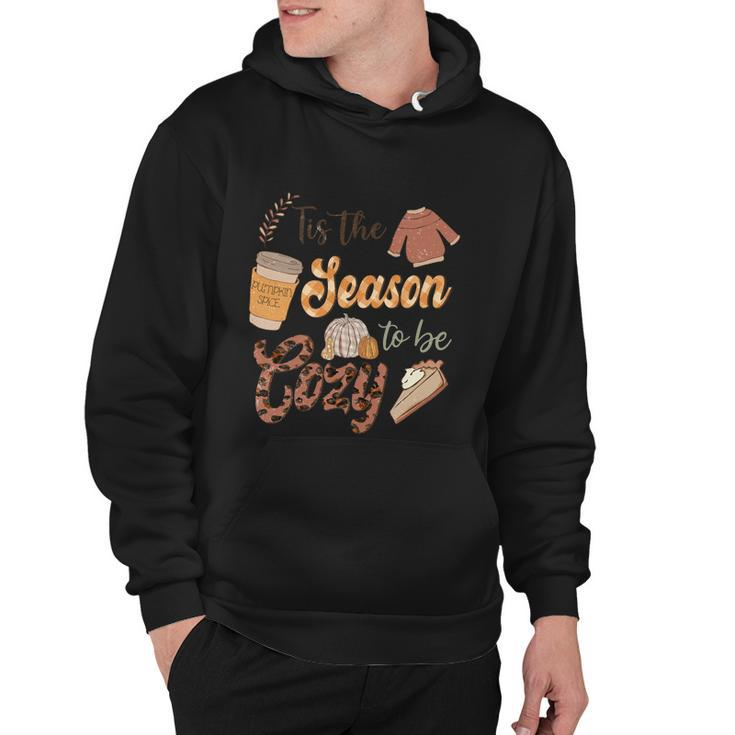 Tis The Season To Be Cozy Thanksgiving Quote Hoodie