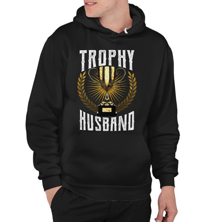 Trophy Husband Tshirt Hoodie