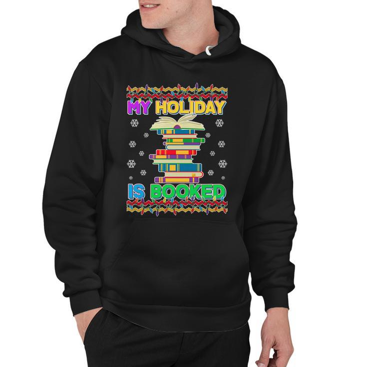 Ugly Christmas Sweater My Holiday Is Booked Hoodie