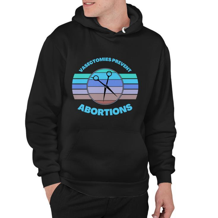 Vasectomies Prevent Abortions Pro Choice Movement Women Feminist V2 Hoodie