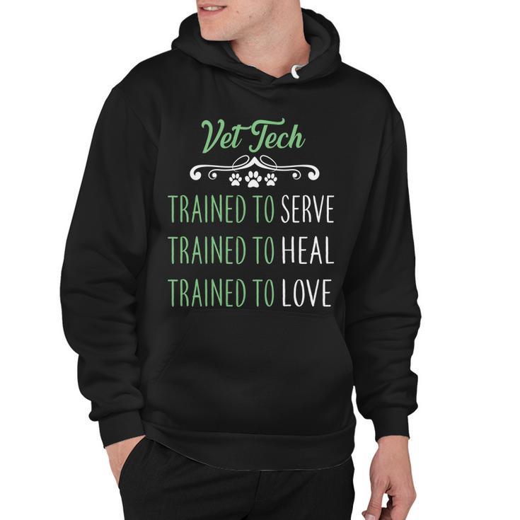 Vet Tech Trained To Serve Heal Love Hoodie