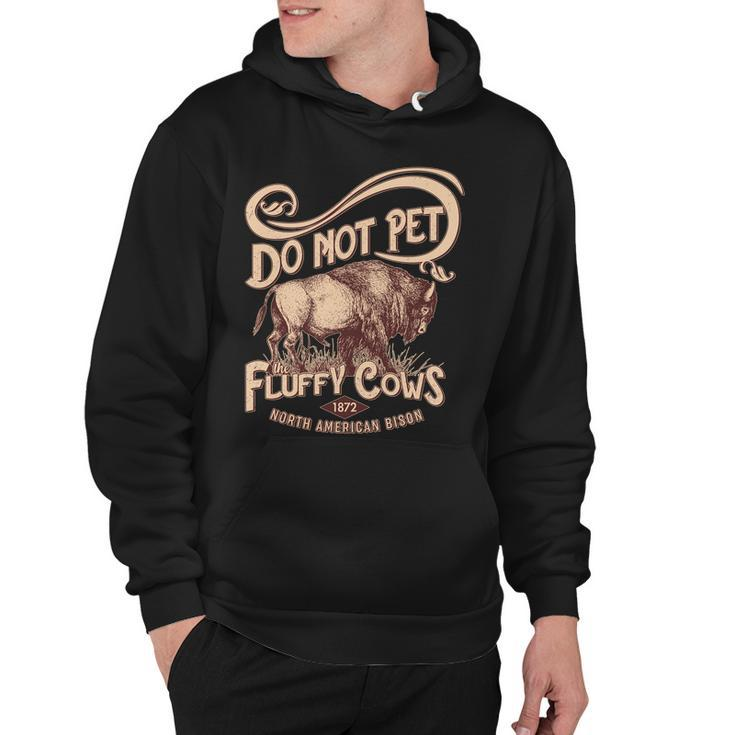 Vintage Do Not Pet The Fluffy Cows Hoodie