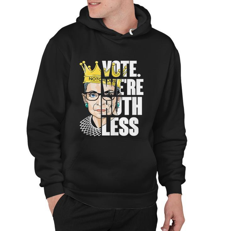 Vote Were Ruthless Feminist Womens Rights Vote We Are Ruthless Hoodie