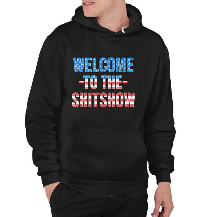 Welcome To The Shitshow Usa Flag Funny 4Th Of July Drinking Hoodie