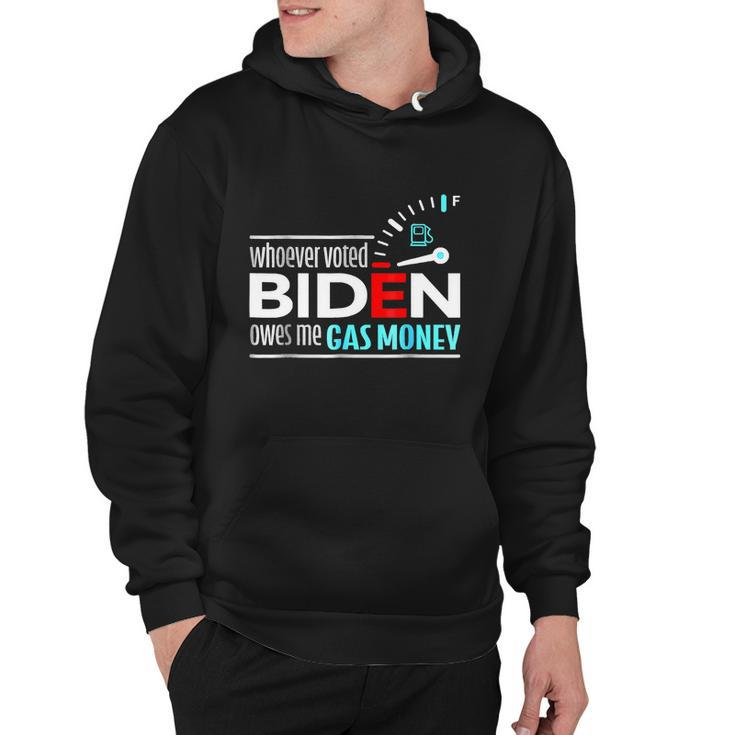 Whoever Voted Biden Owes Me Gas Money Anti Biden Tshirt Hoodie