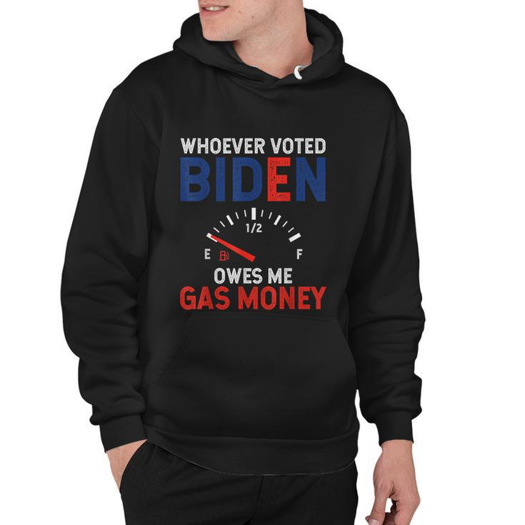 Whoever Voted Biden Owes Me Gas Money V2 Hoodie