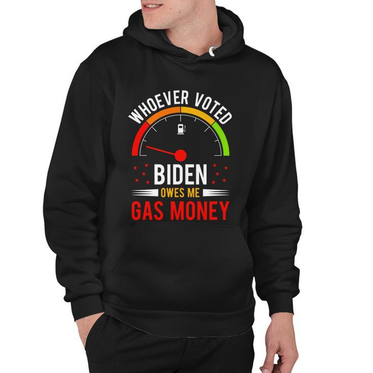 Whoever Voted Biden Owes Me Gas Money V4 Hoodie