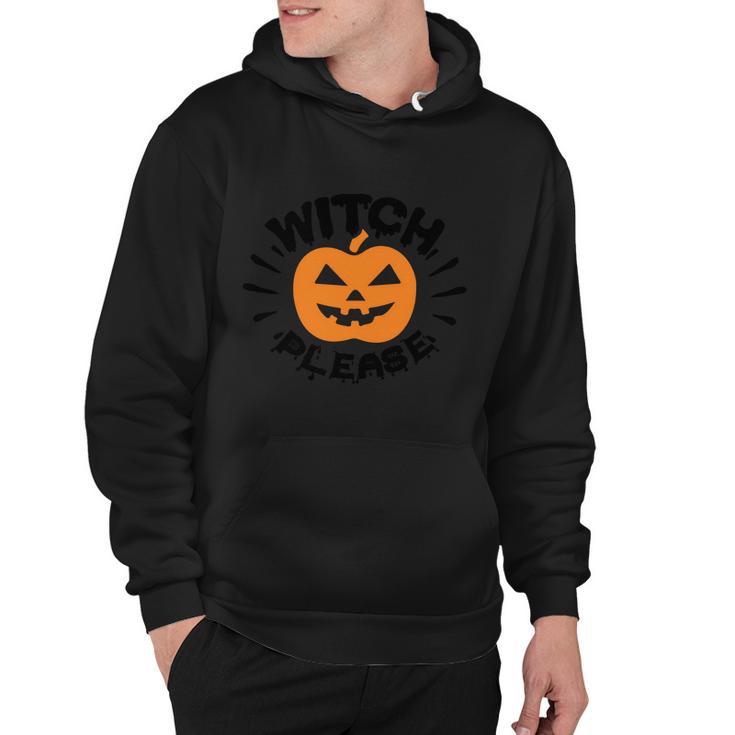 Witch Please Pumpkin Halloween Quote Hoodie