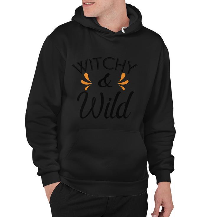 Witchy Wild Funny Halloween Quote Hoodie