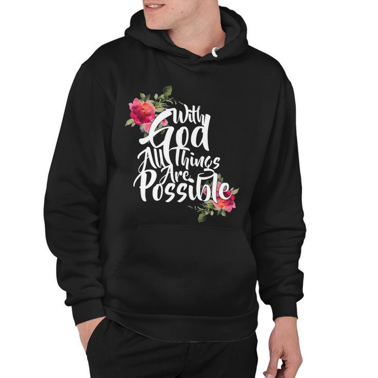 With God All Things Possible Tshirt Hoodie