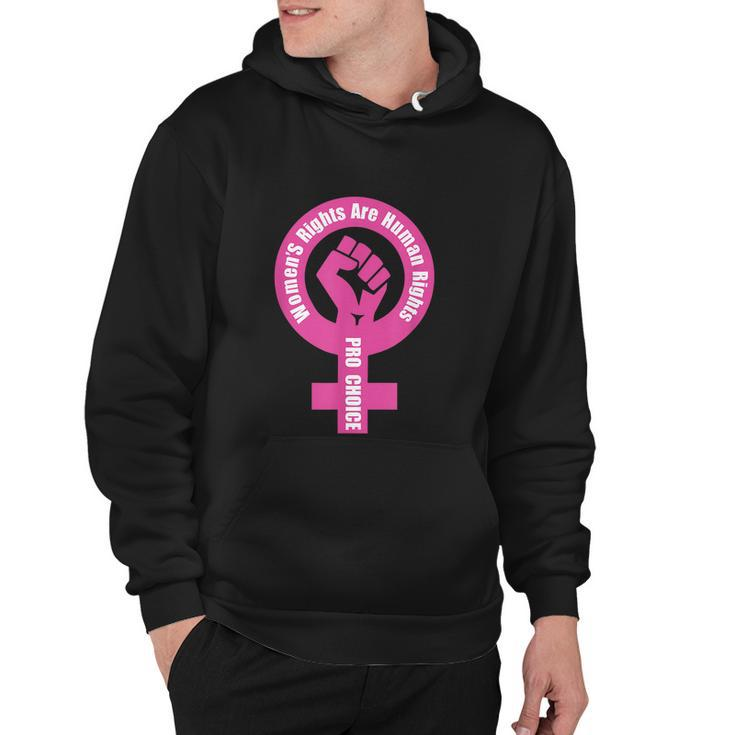 Womens Rights Are Human Rights Pro Choice Hoodie