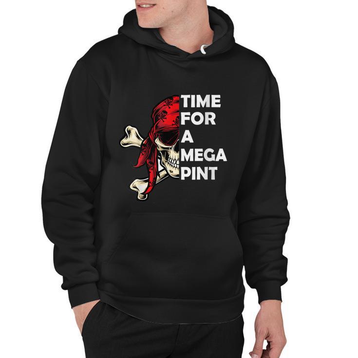 Womens Time For A Mega Pint Funny Sarcastic Saying Hoodie