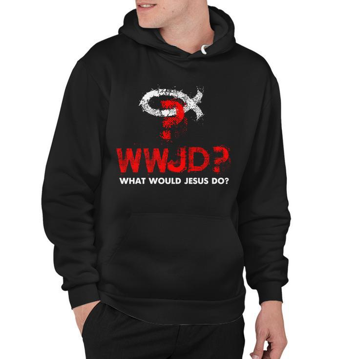 Wwjd What Would Jesus Do Hoodie