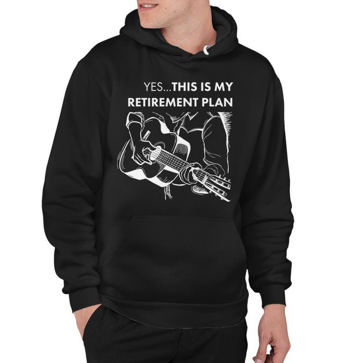 Yes This Is My Retirement Plan Guitar Tshirt Hoodie