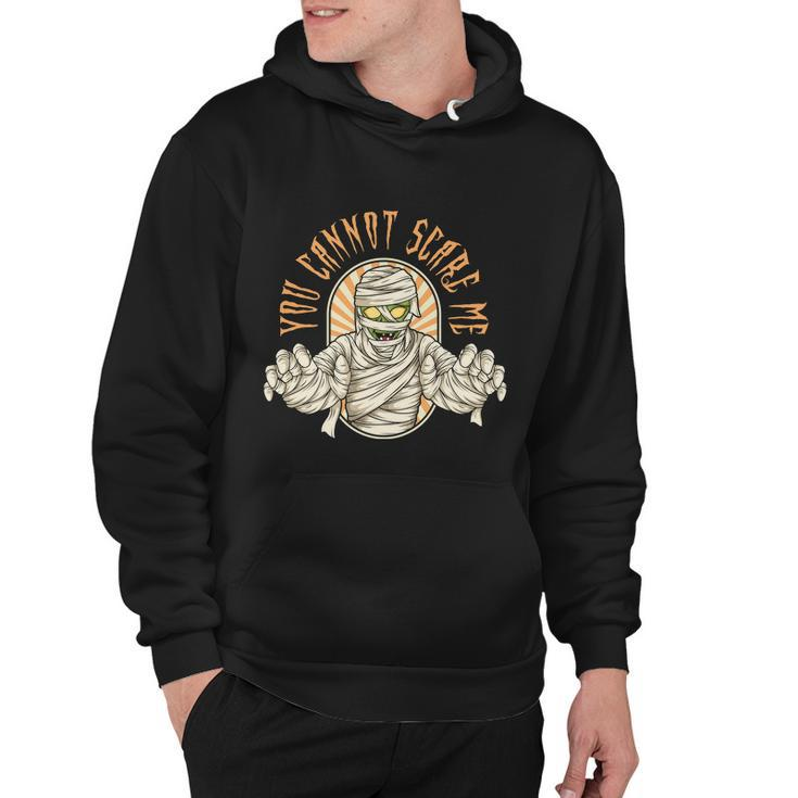 You Cannot Scare Me Halloween Quote Hoodie