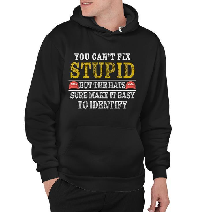You Cant Fix Stupid But The Hats Sure Make It Easy To Identify Funny Tshirt Hoodie