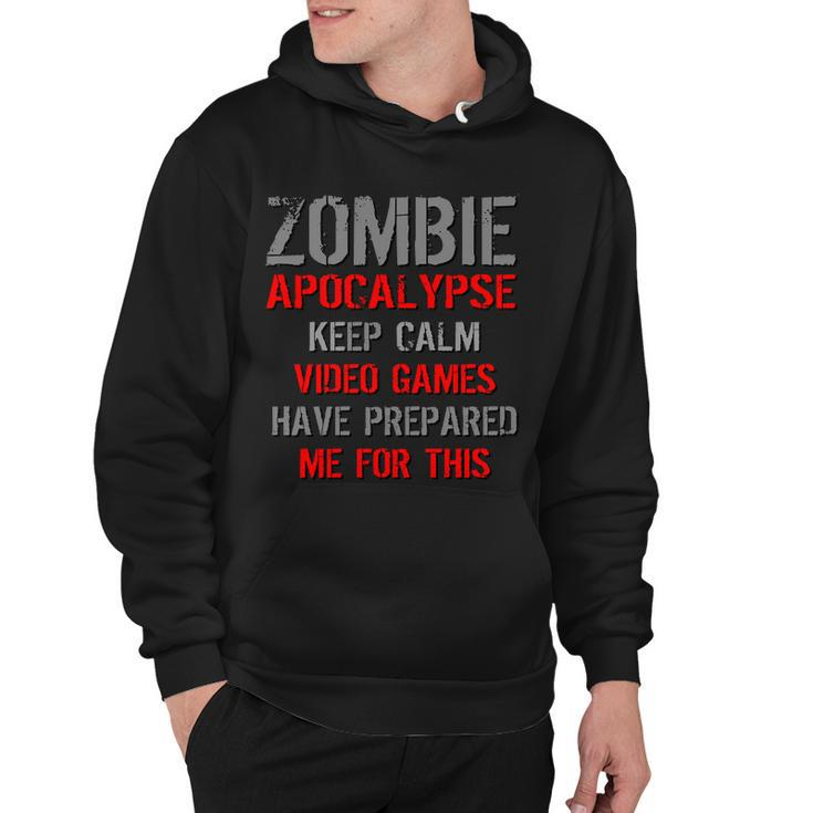 Zombie Apocalypse Keep Calm Video Games Prepared Me Tshirt Hoodie