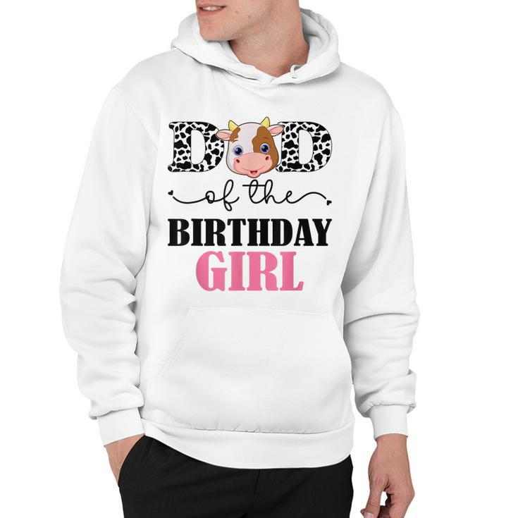 Dad Of The Birthday For Girl Cow Farm Birthday Cow Daddy 1St  Hoodie