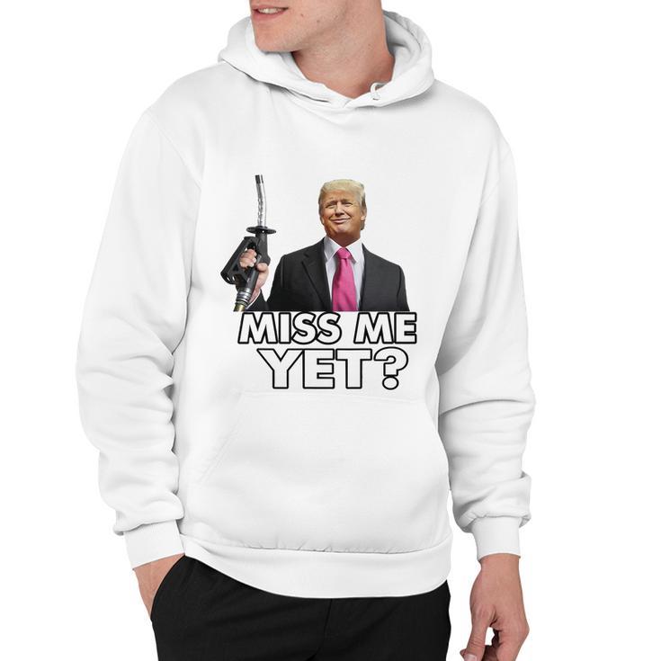 Miss Me Yet Funny Trump Gas Pump Gas Prices Tshirt Hoodie