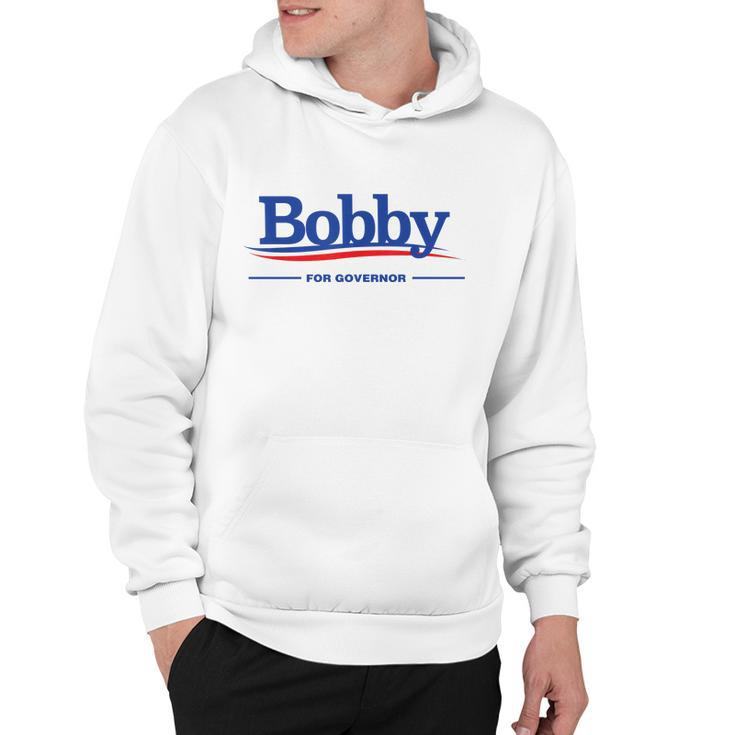 Bobby For Governor Hoodie