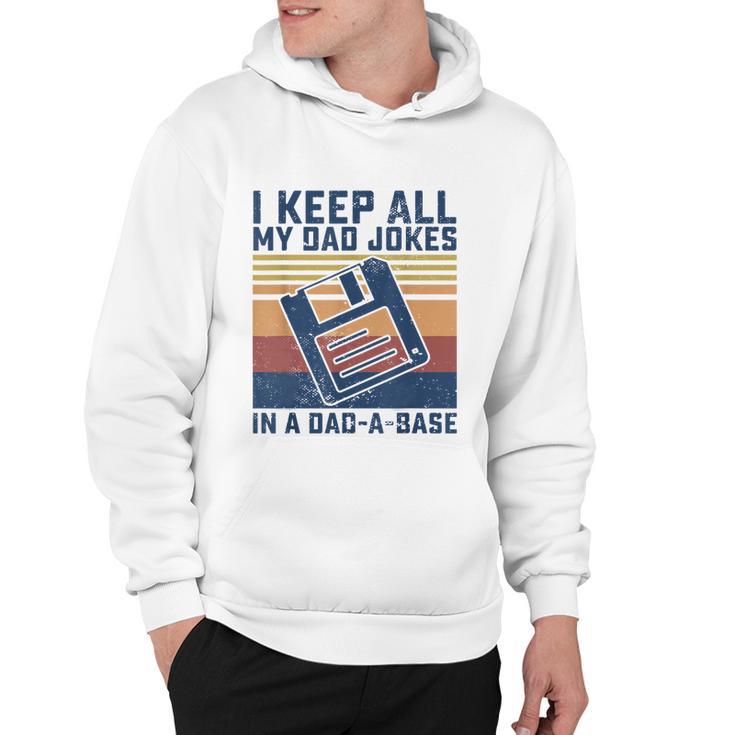 Mens I Keep All My Dad Jokes In A Dadabase Vintage Father Dad Hoodie