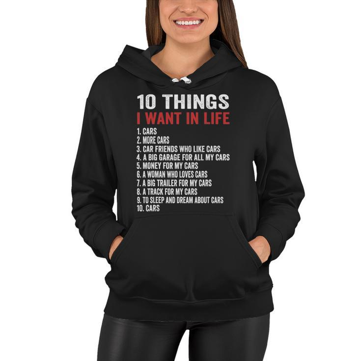 ﻿10 Things I Want In My Life Cars More Cars Car Women Hoodie