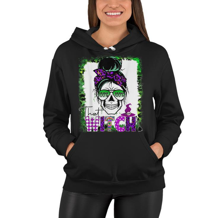 100% That Witch Halloween Costume Messy Bun Skull Witch Girl Women Hoodie