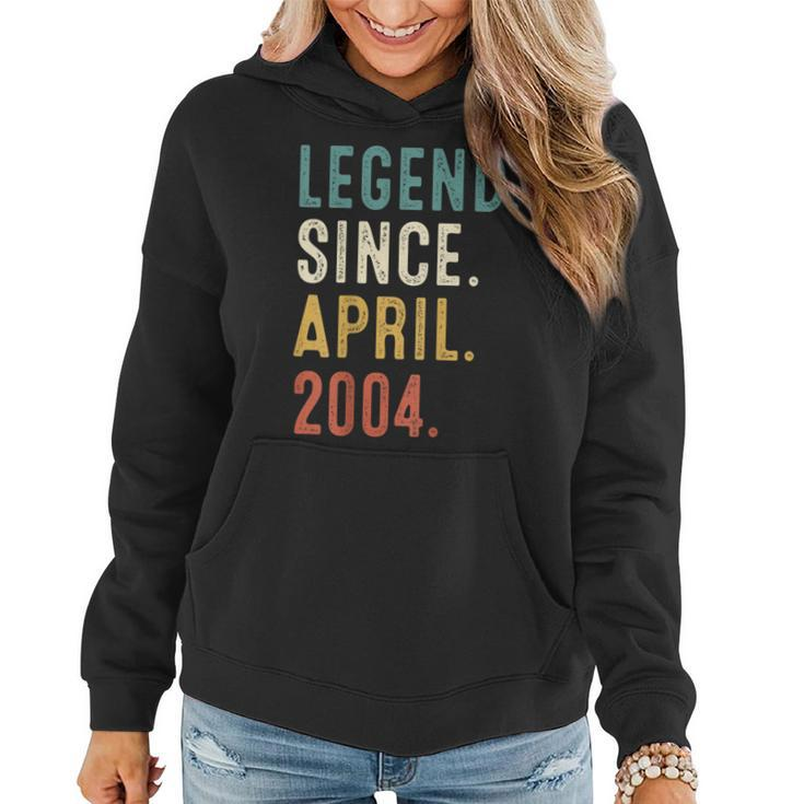 18 Years Old Gifts Legend Since April 2004 18Th Birthday  Women Hoodie Graphic Print Hooded Sweatshirt
