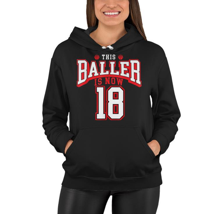 18Th Birthday Basketball Lover 18 Years Old Bday  Women Hoodie