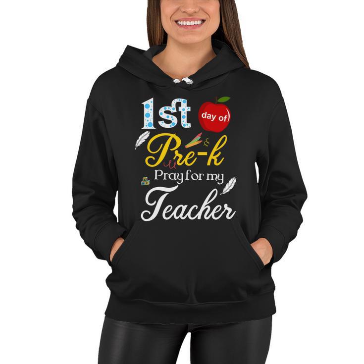 1St Day Of Pre K Pray For My Teacher Women Hoodie