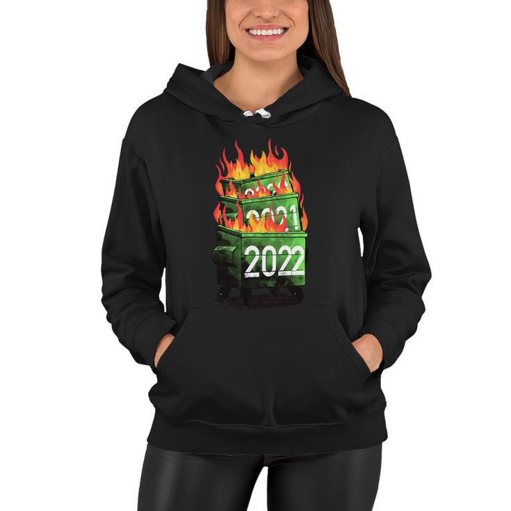 2022 Double Dumpster Fire 2022 Big Trash Can Burned Meme Women Hoodie