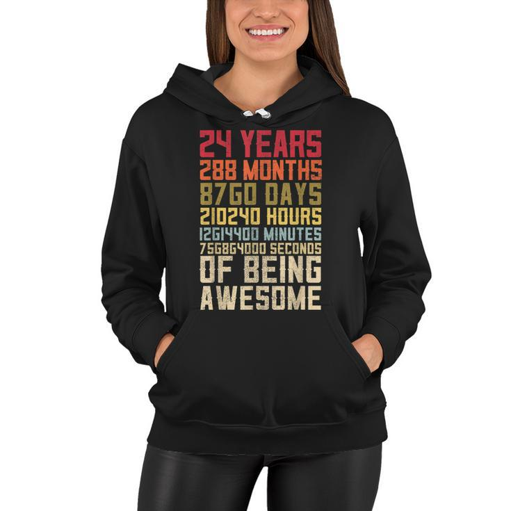 24Th Birthday  For Men Women 24 Years Of Being Awesome  Women Hoodie