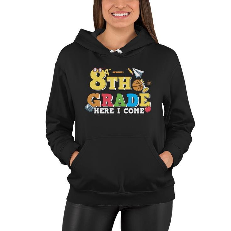 8Th Grade Here I Come 1St Day Of School Premium Plus Size Shirt For Teacher Kids Women Hoodie