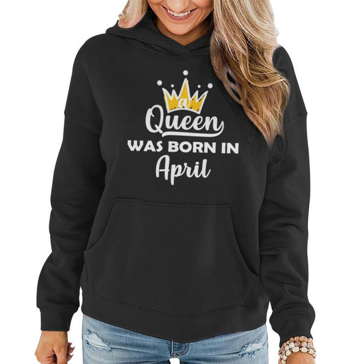 A Queen Was Born In April Birthday Graphic Design Printed Casual Daily Basic Women Hoodie