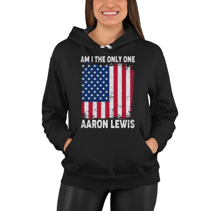 Am I The Only One Aaron Lewis Distressed Usa American Flag Women Hoodie