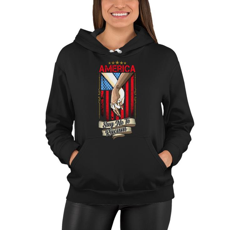 America Say No To Racism Fourth Of July American Independence Day Graphic Shirt Women Hoodie
