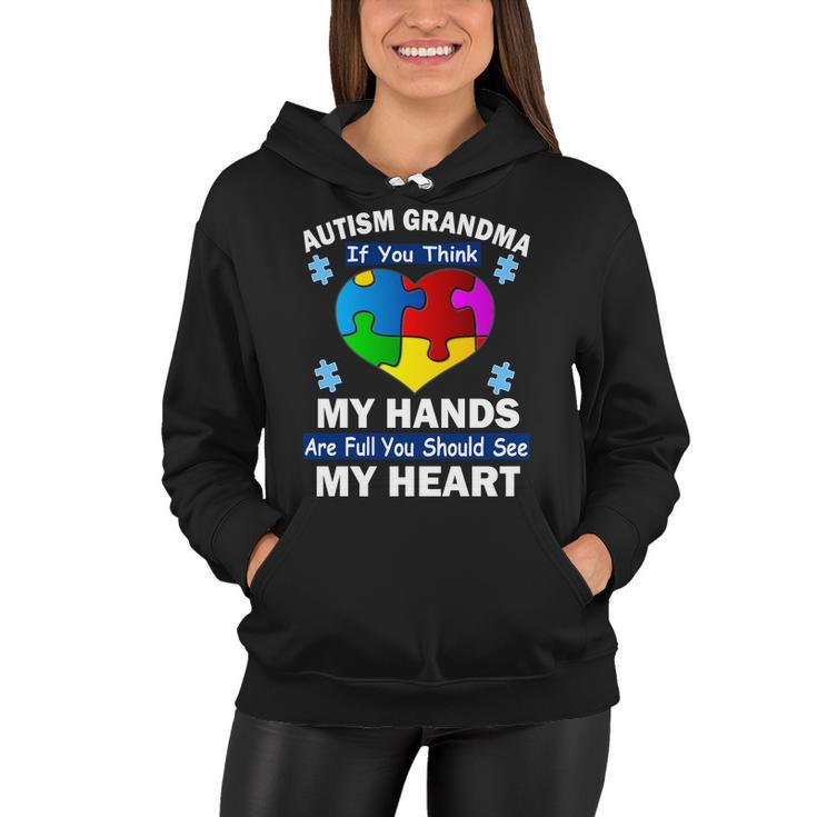 Autism Grandma My Hands Are Full You Should See My Heart Tshirt Women Hoodie