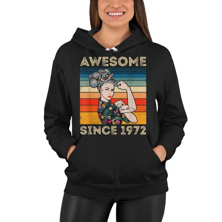 Awesome Since 1972 40Th Birthday Gifts 50 Years Old Vintage  Women Hoodie
