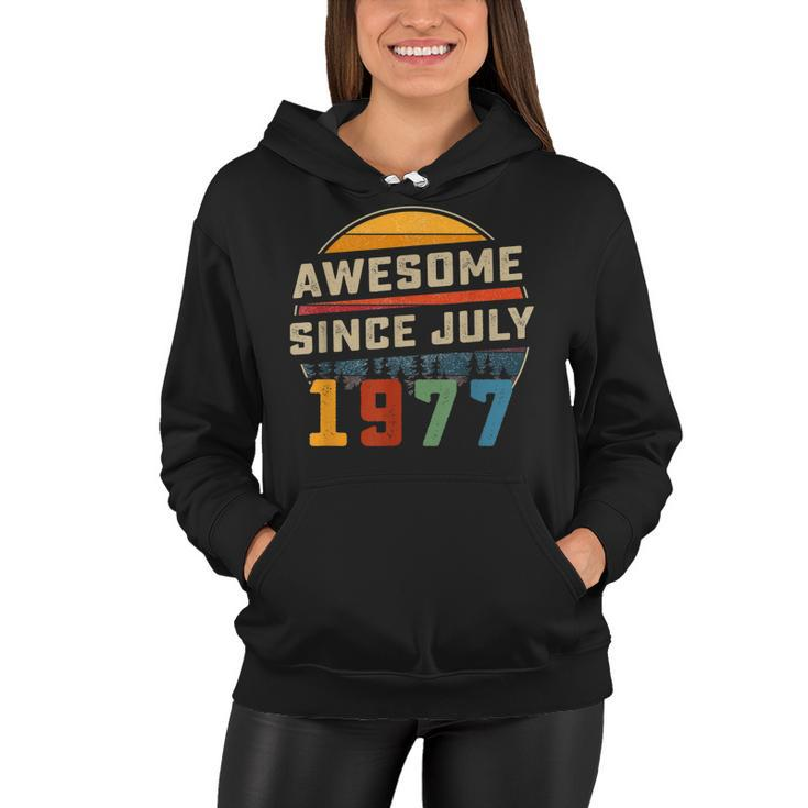 Awesome Since July 1977 45Th Birthday Gift 45 Years Old  Women Hoodie
