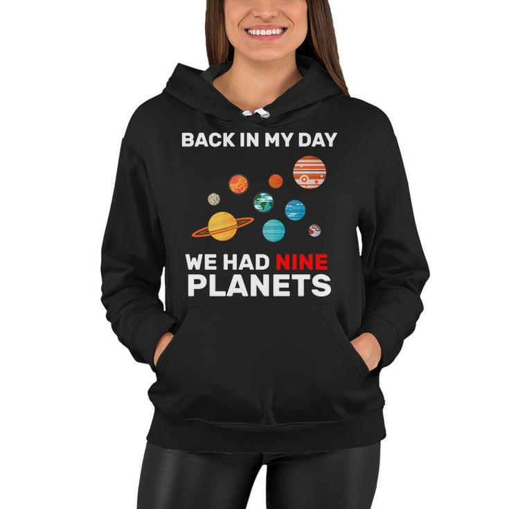 Back In My Day We Had Nine Planets Tshirt Women Hoodie