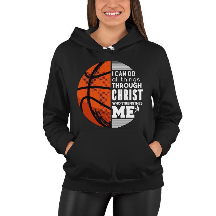 Basketball Faith All Things Through Christ Women Hoodie