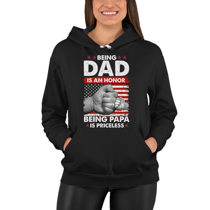 Being Dad Is An Honor Being Papa Is Priceless Usa American Flag Women Hoodie