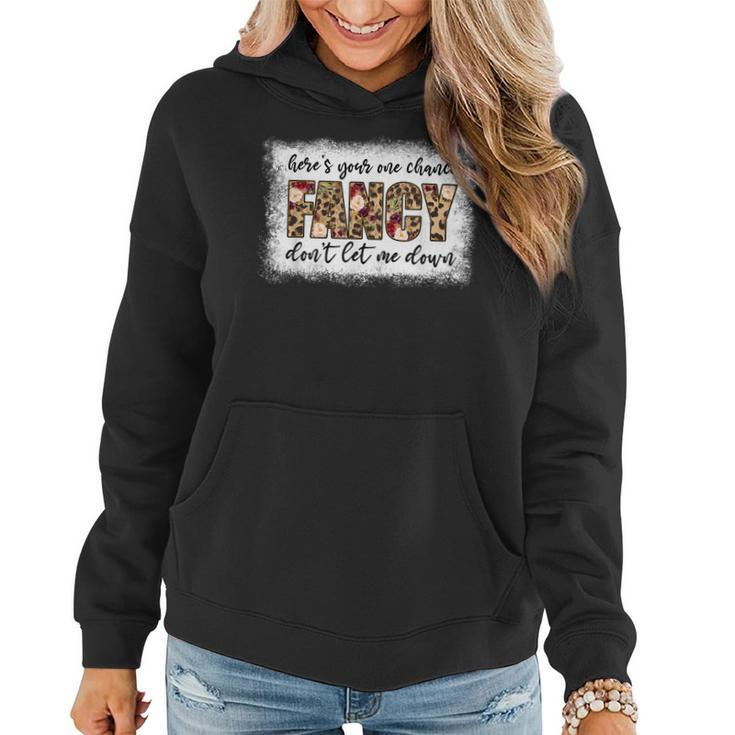 Bleached Heres Your One Chance Fancy Dont Let Me Down  Women Hoodie Graphic Print Hooded Sweatshirt