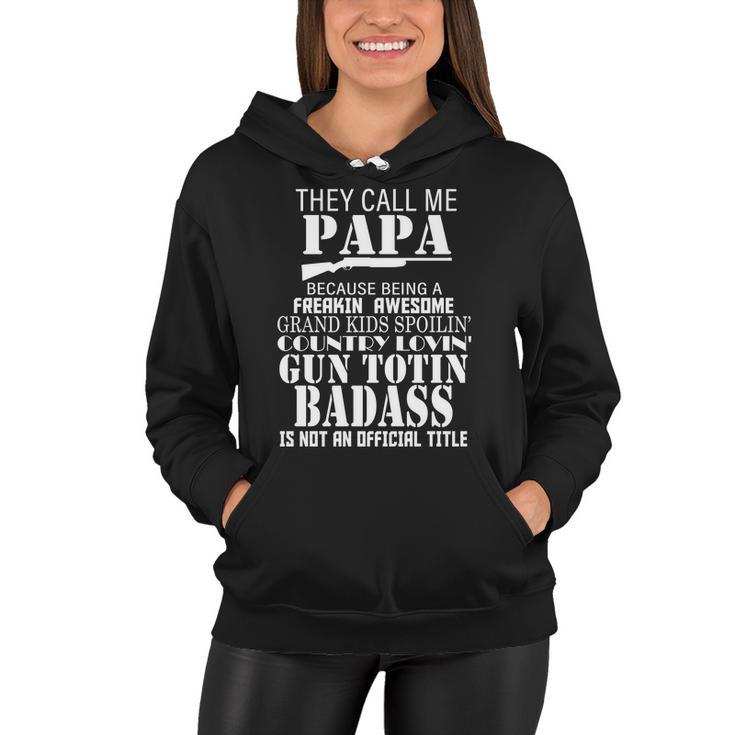 Call Me Badass Papa Spoiling Grandkids Women Hoodie