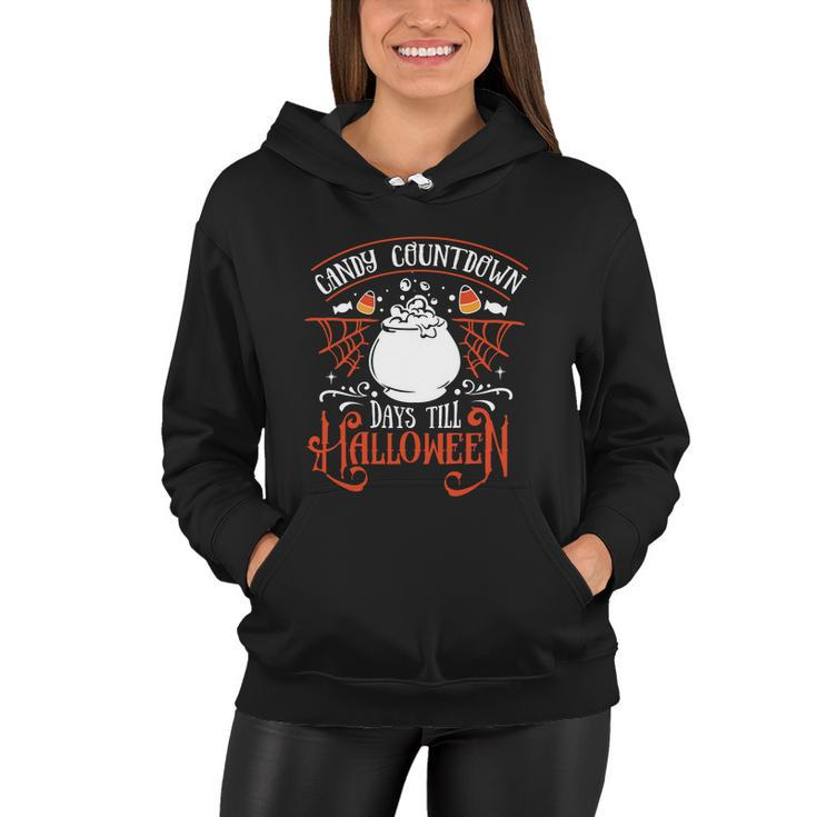 Candy Countdown Days Till Halloween Funny Halloween Quote V2 Women Hoodie