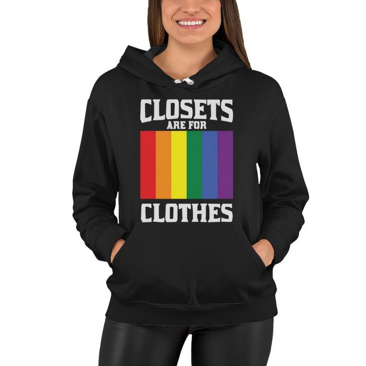 Closets Are For Clothes Lgbt Gay Pride Lesbian Bisexual Ally Quote Women Hoodie