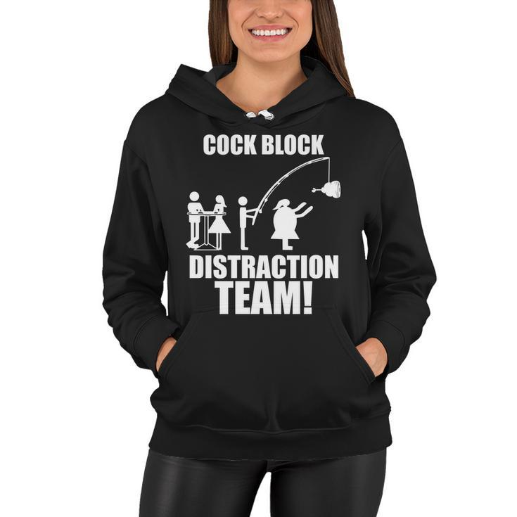 Cock Block Distraction Team Tshirt Women Hoodie