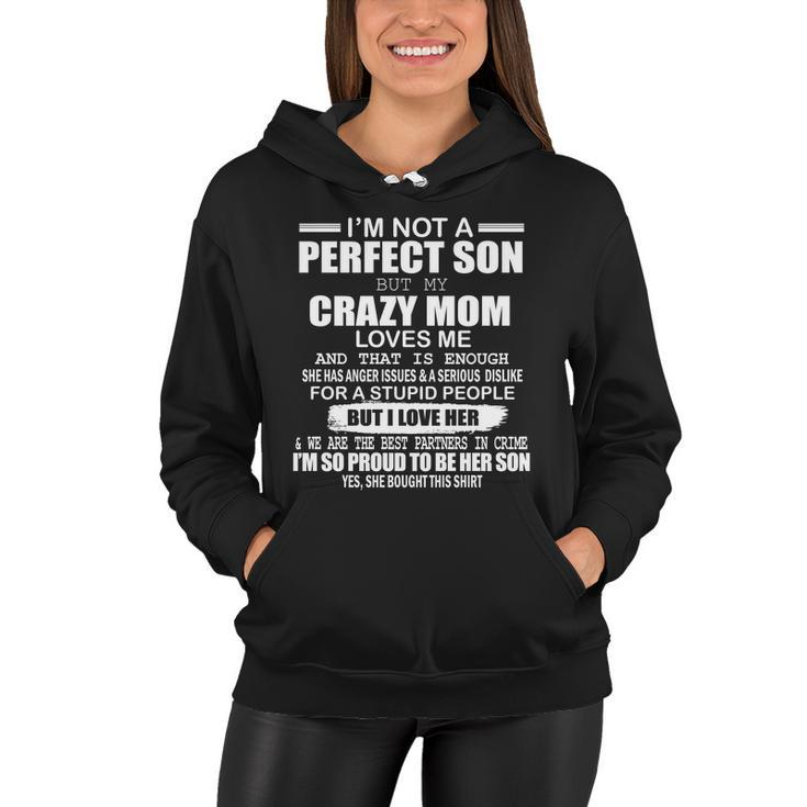 Crazy Mom And Perfect Son Funny Quote Tshirt Women Hoodie