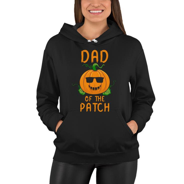 Dad Of The Patch Pumpkin Halloween Quote Women Hoodie