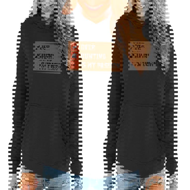 Deer Hunting Is My Passion Halloween Quote V2 V3 Women Hoodie Graphic Print Hooded Sweatshirt